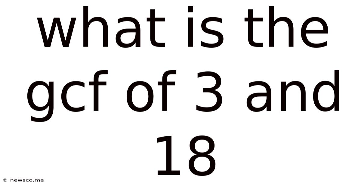 What Is The Gcf Of 3 And 18