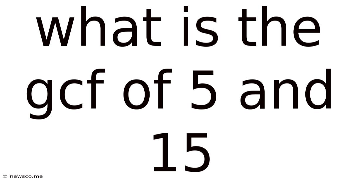 What Is The Gcf Of 5 And 15