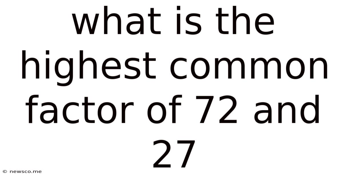 What Is The Highest Common Factor Of 72 And 27