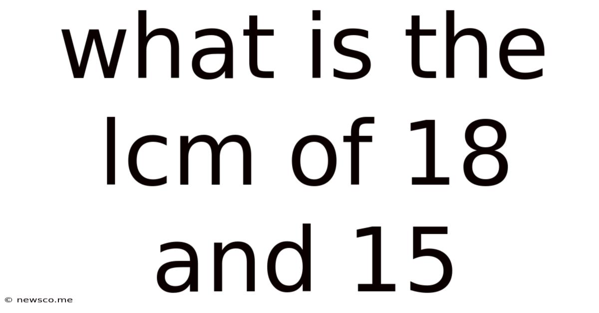 What Is The Lcm Of 18 And 15