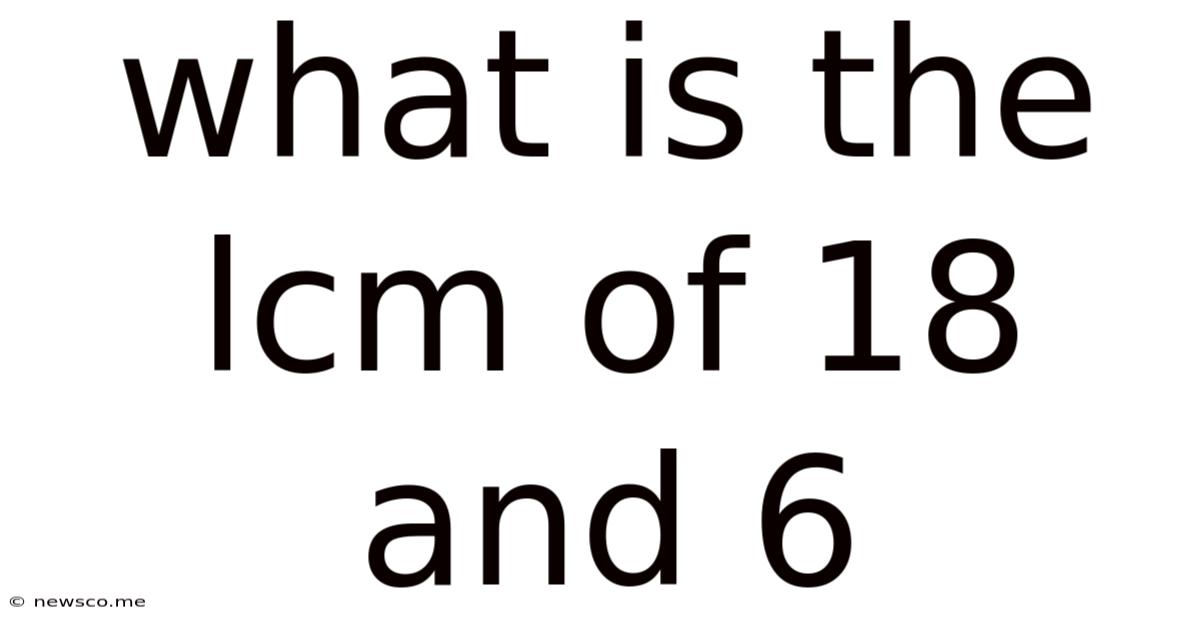 What Is The Lcm Of 18 And 6