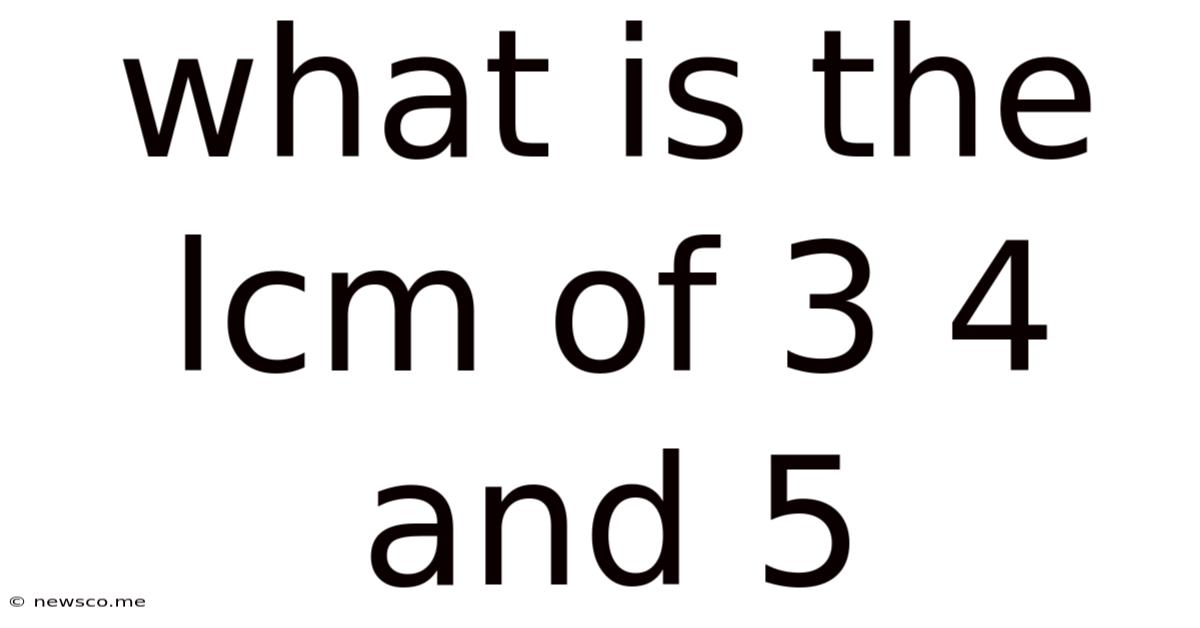 What Is The Lcm Of 3 4 And 5