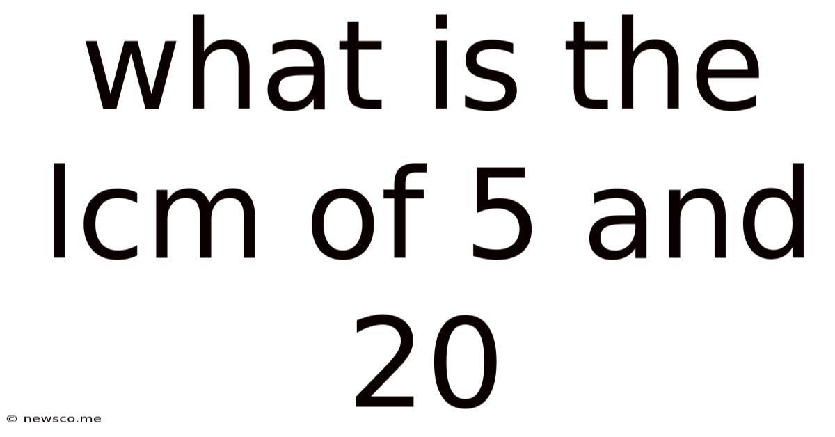 What Is The Lcm Of 5 And 20