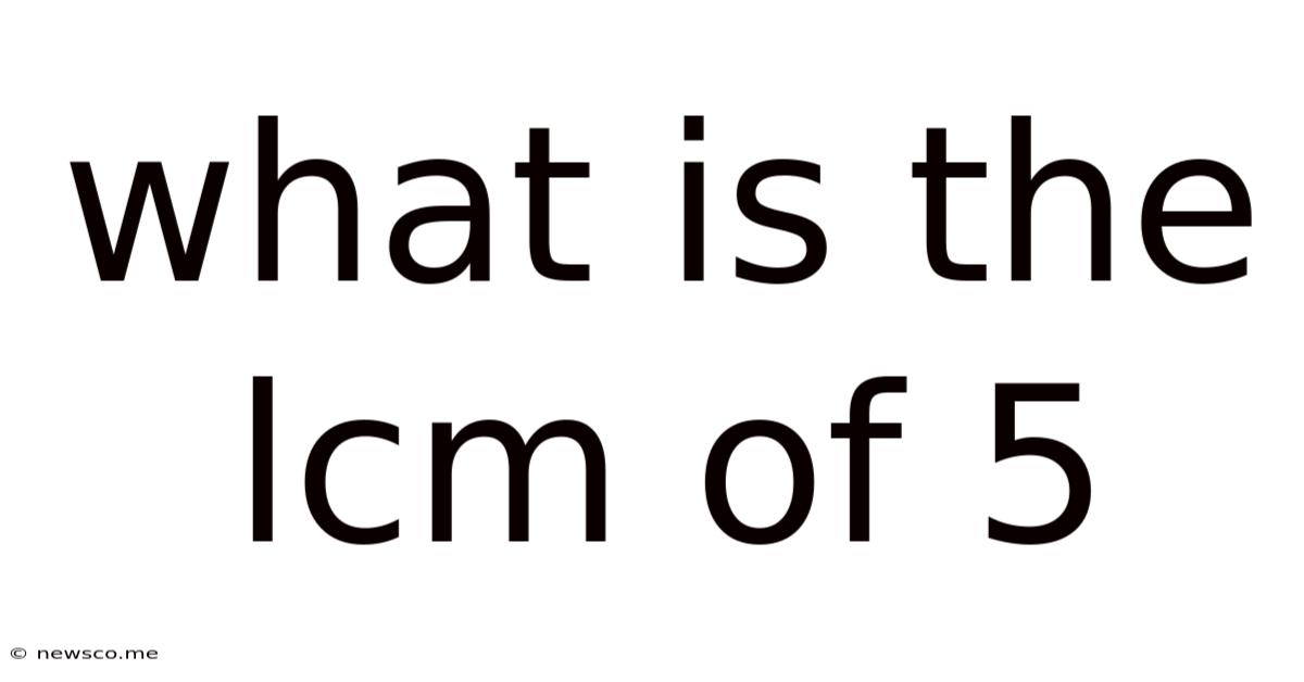 What Is The Lcm Of 5