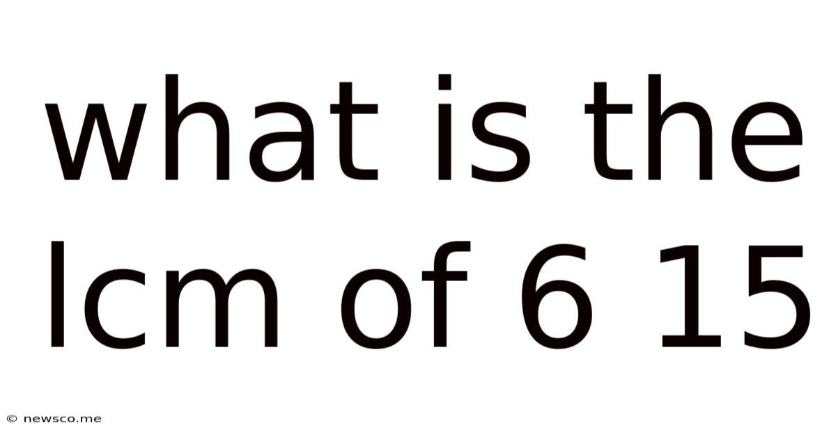 What Is The Lcm Of 6 15