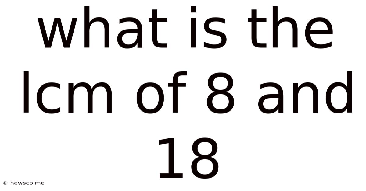 What Is The Lcm Of 8 And 18