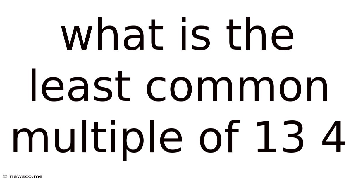 What Is The Least Common Multiple Of 13 4