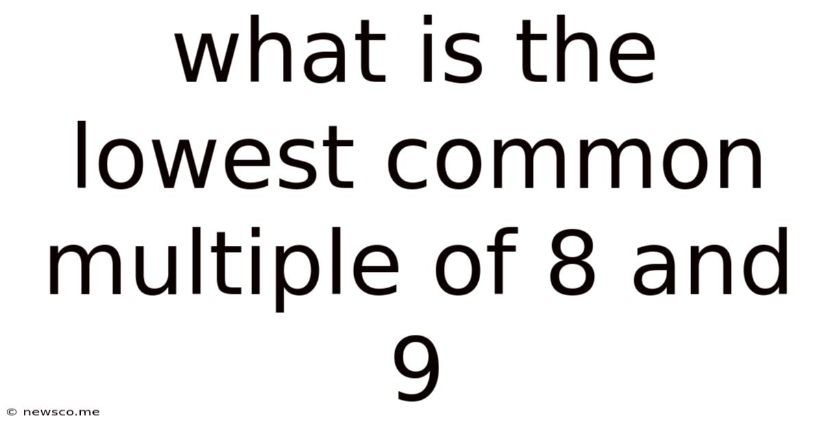 What Is The Lowest Common Multiple Of 8 And 9