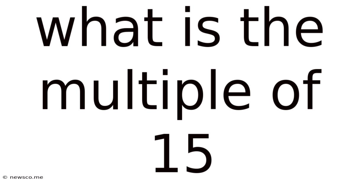 What Is The Multiple Of 15