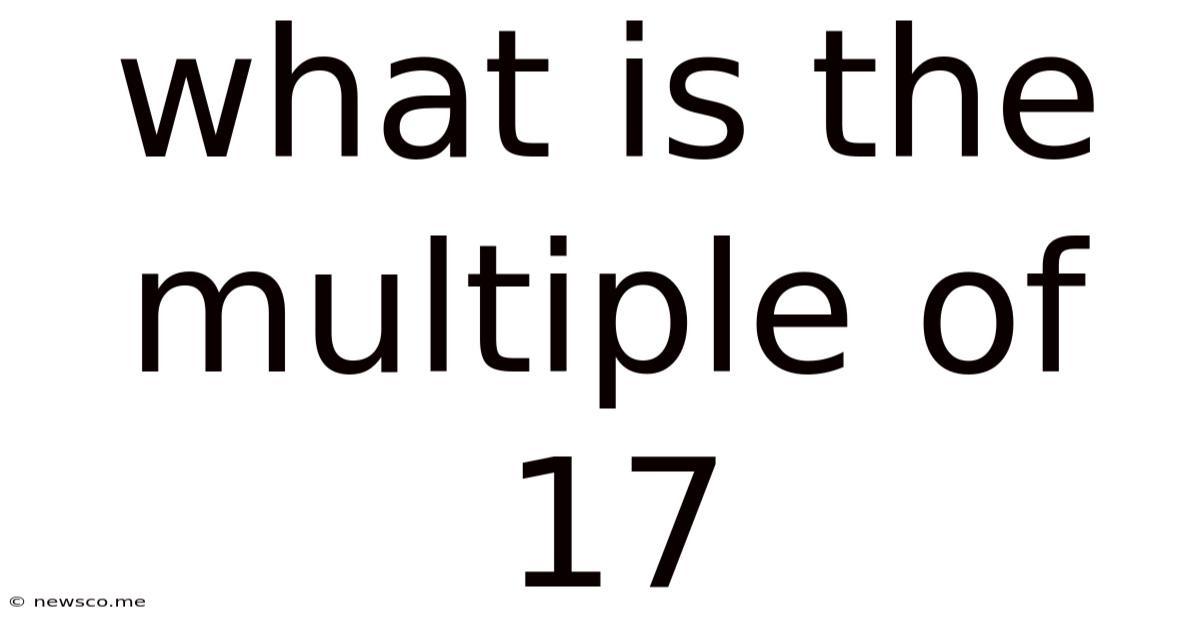 What Is The Multiple Of 17