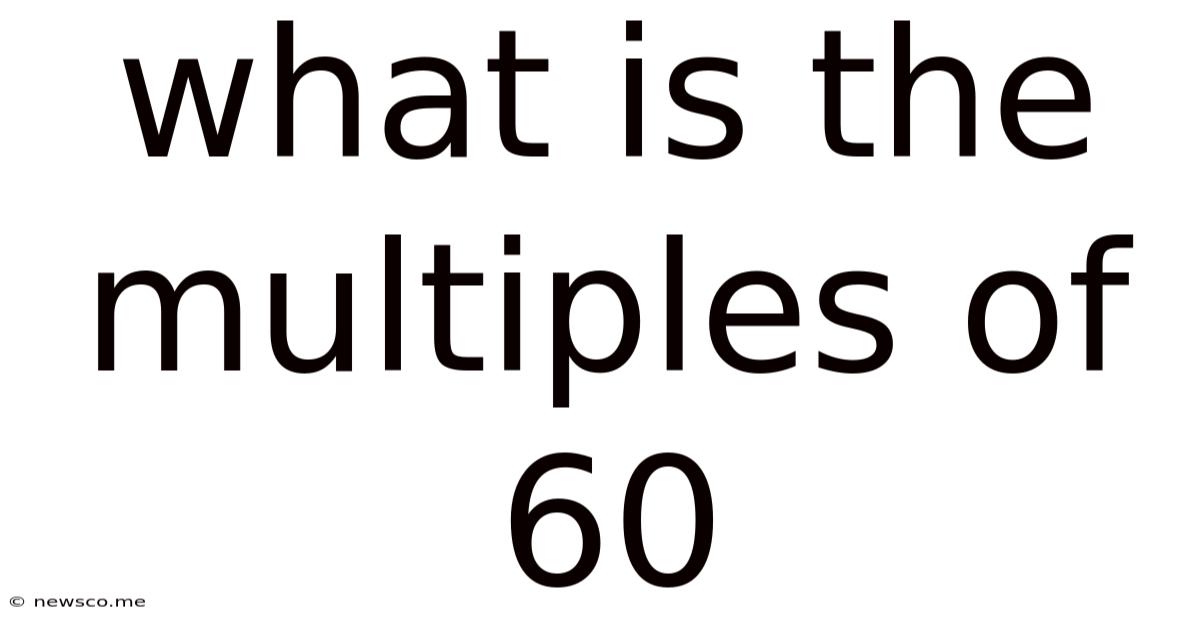What Is The Multiples Of 60