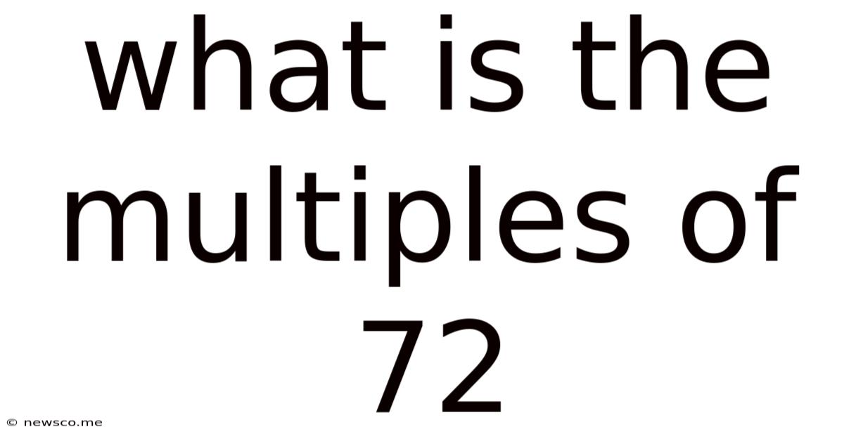 What Is The Multiples Of 72