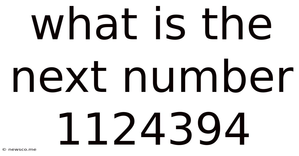 What Is The Next Number 1124394