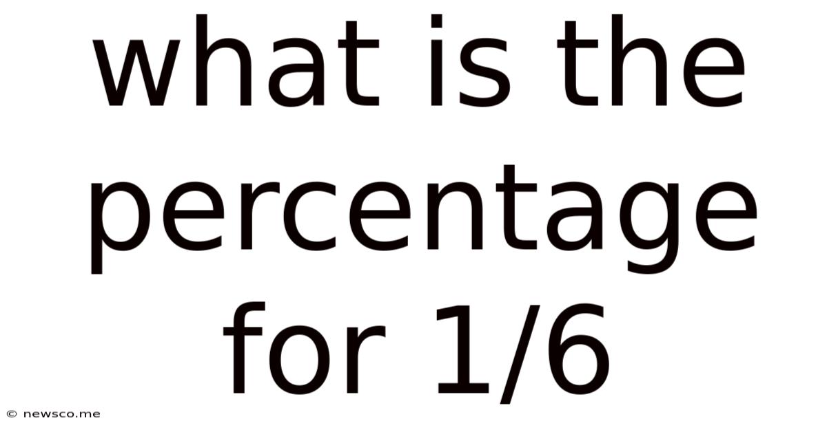 What Is The Percentage For 1/6