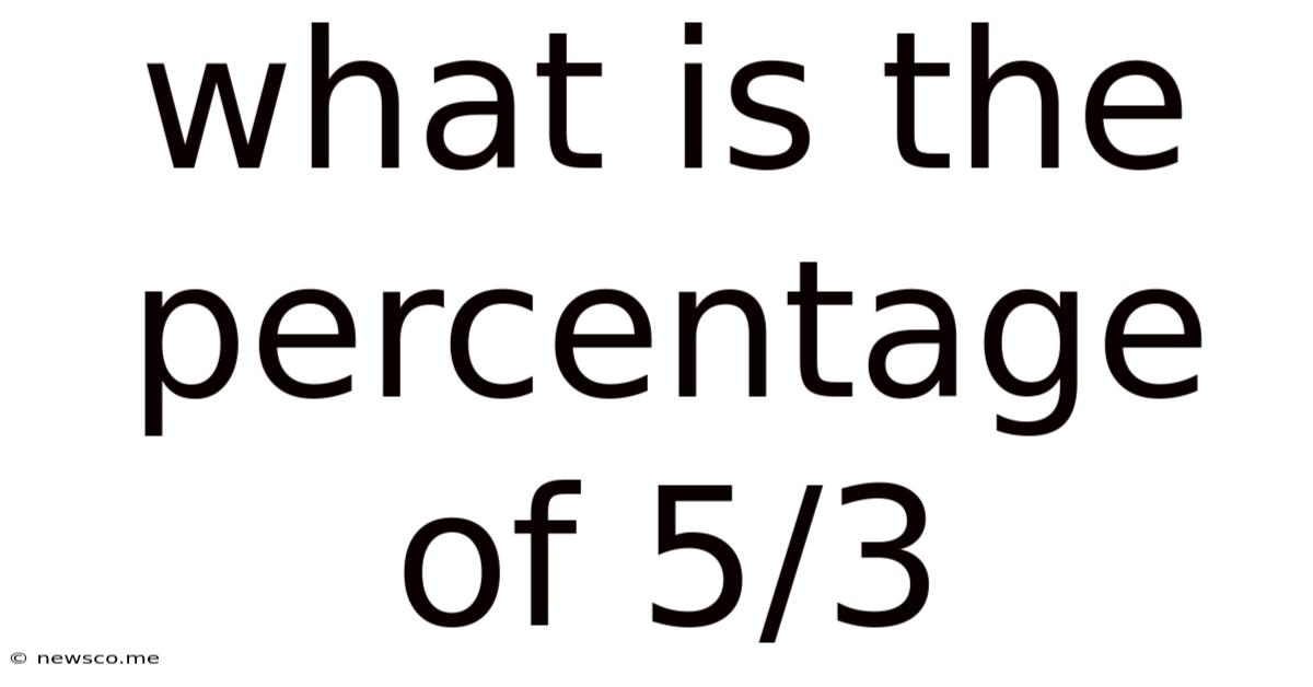 What Is The Percentage Of 5/3