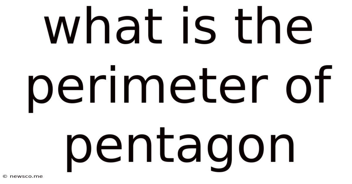 What Is The Perimeter Of Pentagon