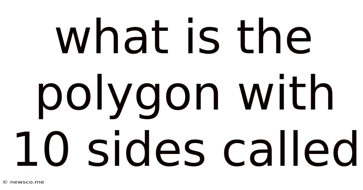 What Is The Polygon With 10 Sides Called
