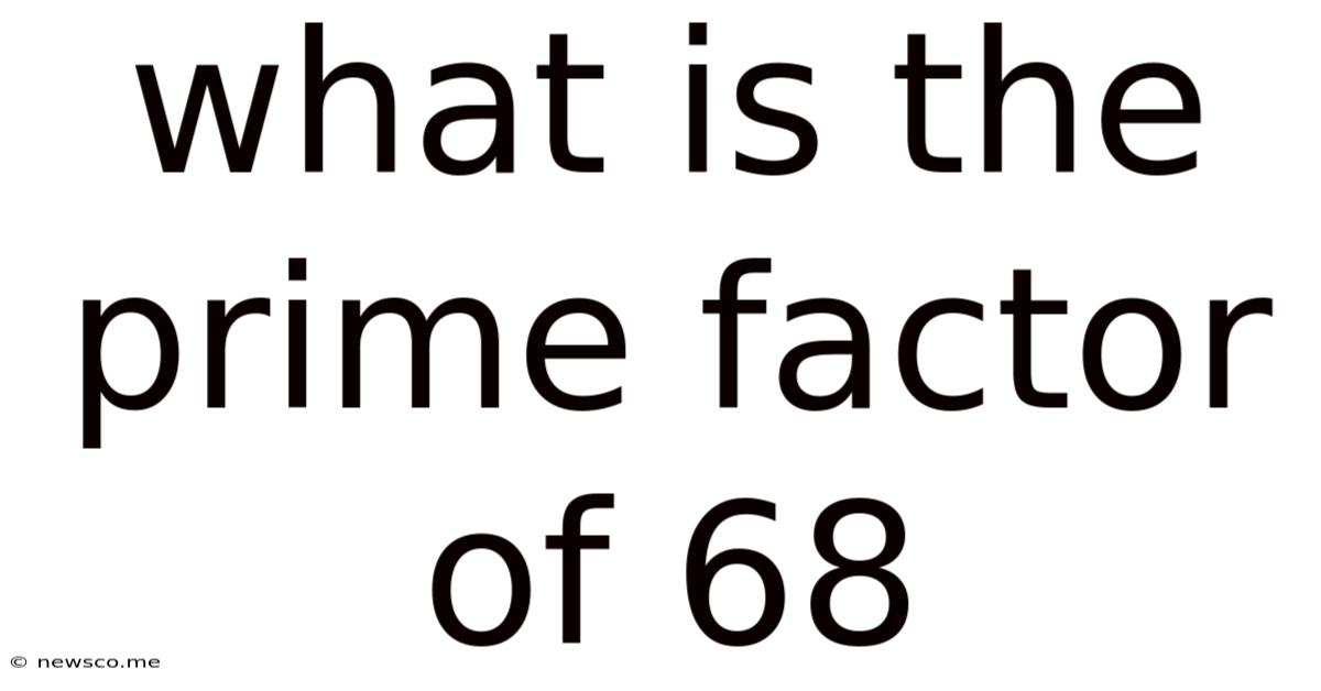 What Is The Prime Factor Of 68