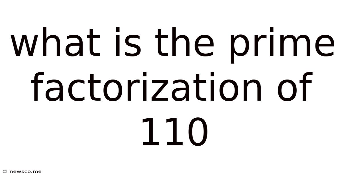 What Is The Prime Factorization Of 110