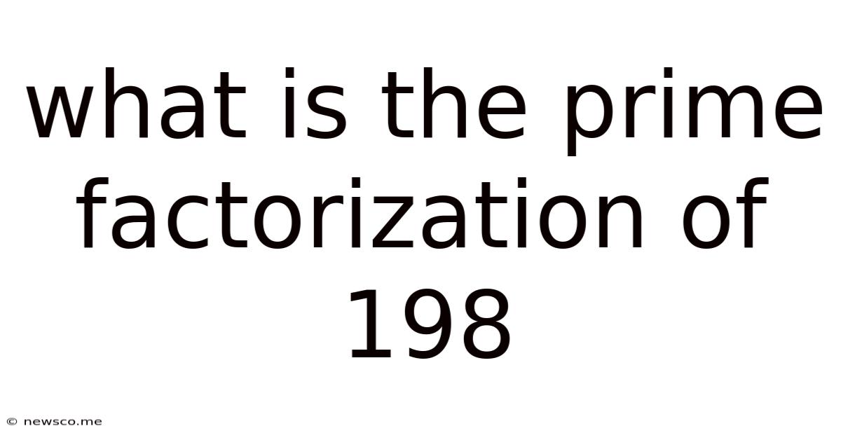 What Is The Prime Factorization Of 198