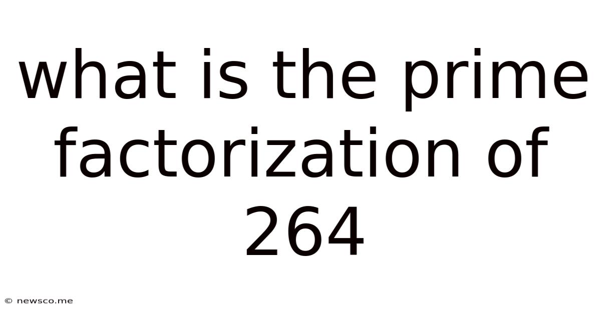 What Is The Prime Factorization Of 264