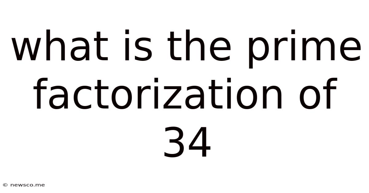 What Is The Prime Factorization Of 34