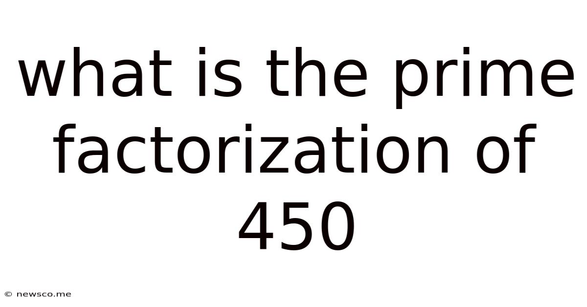 What Is The Prime Factorization Of 450