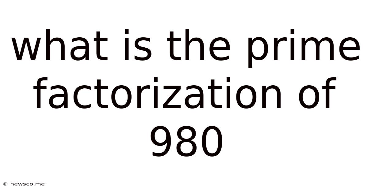 What Is The Prime Factorization Of 980