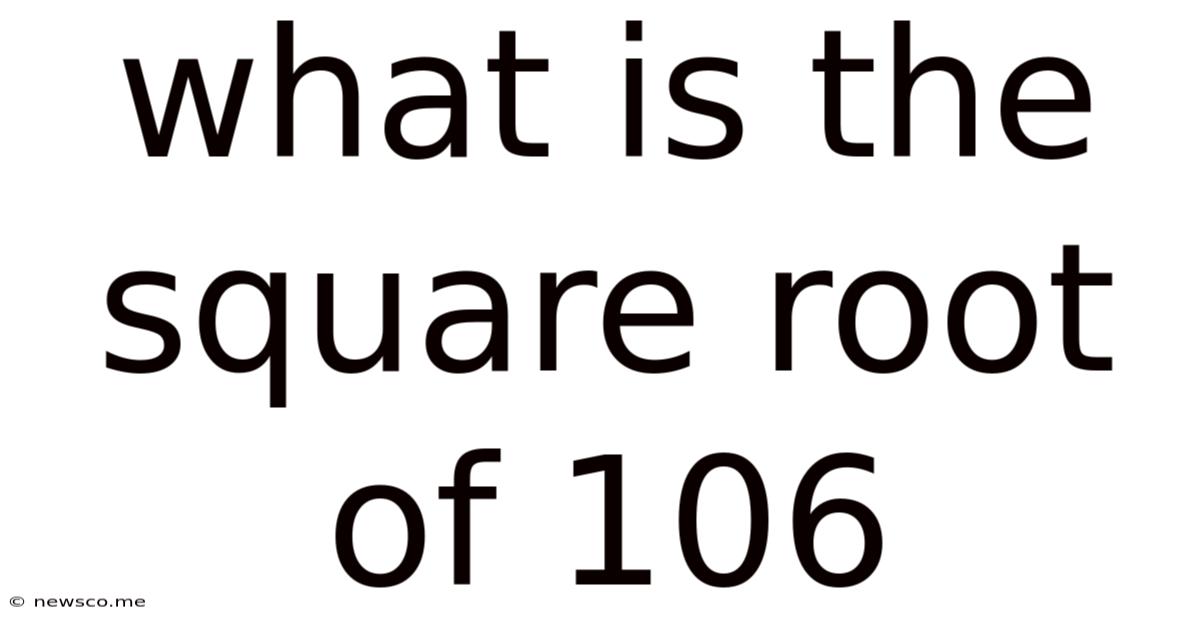 What Is The Square Root Of 106