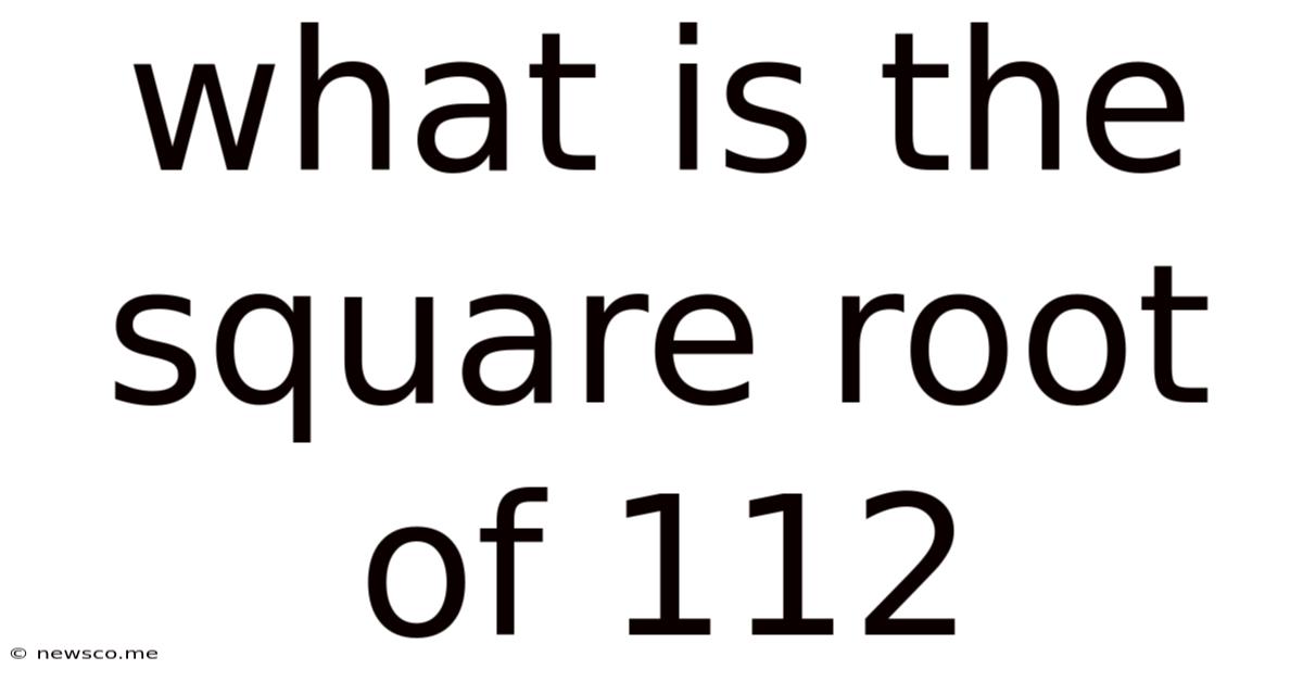 What Is The Square Root Of 112