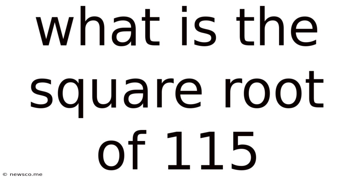 What Is The Square Root Of 115