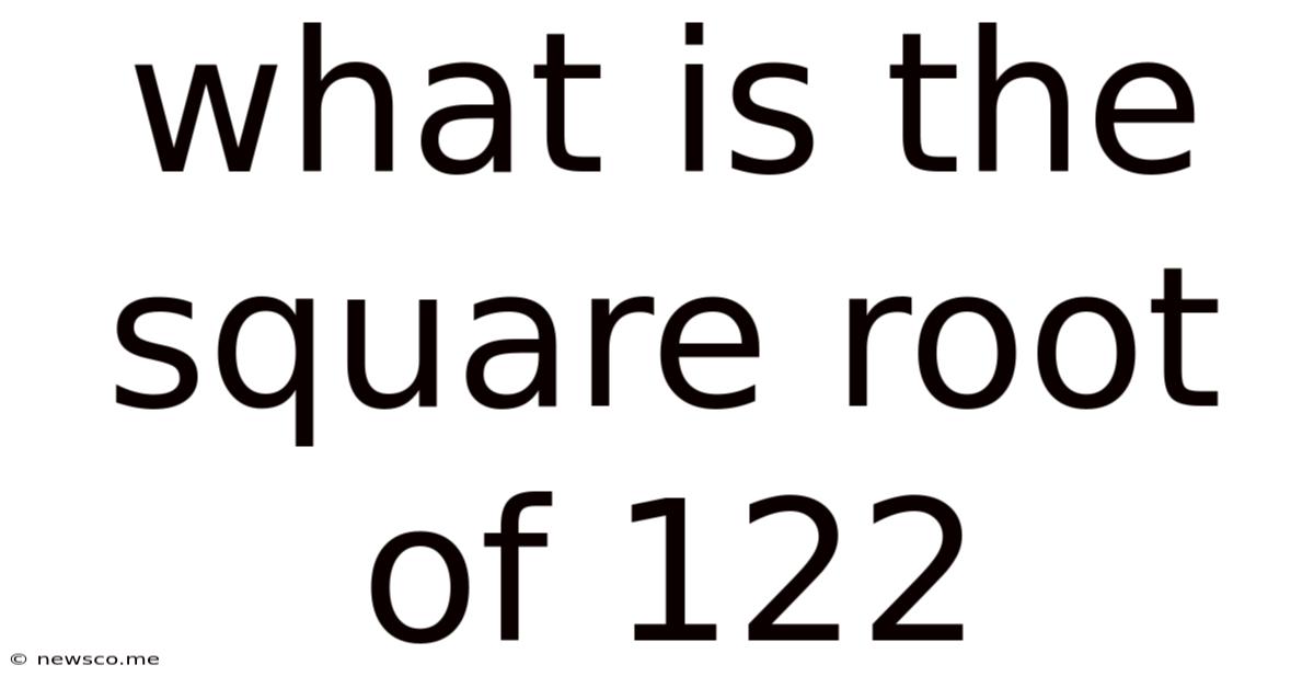 What Is The Square Root Of 122