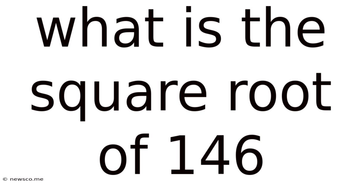 What Is The Square Root Of 146