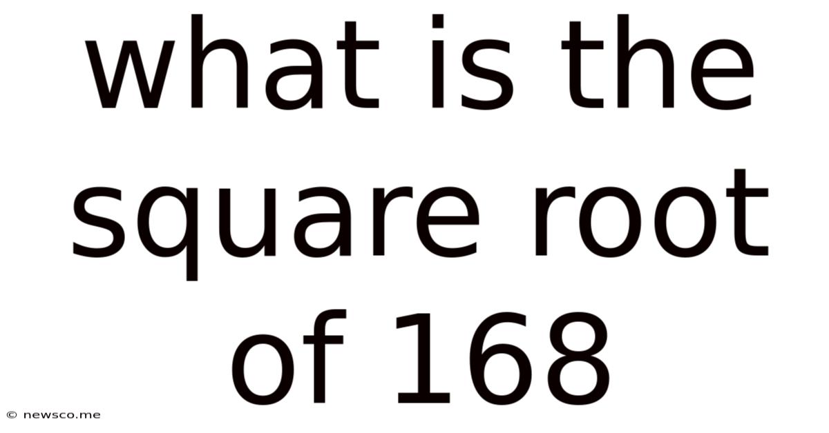 What Is The Square Root Of 168