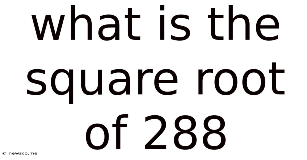 What Is The Square Root Of 288