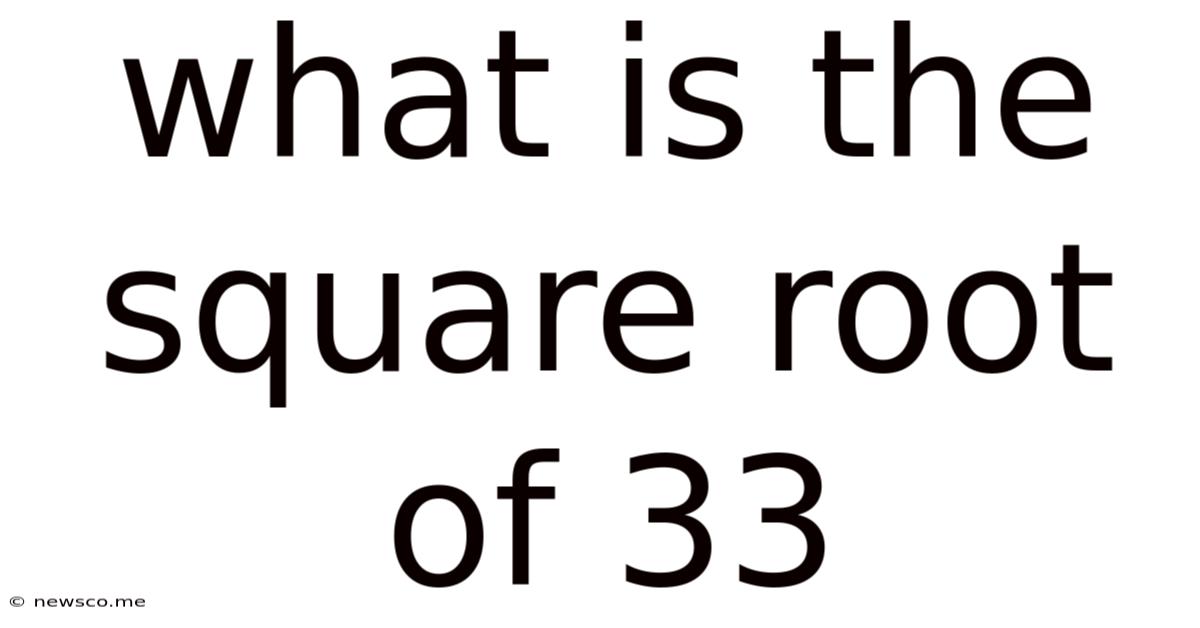What Is The Square Root Of 33