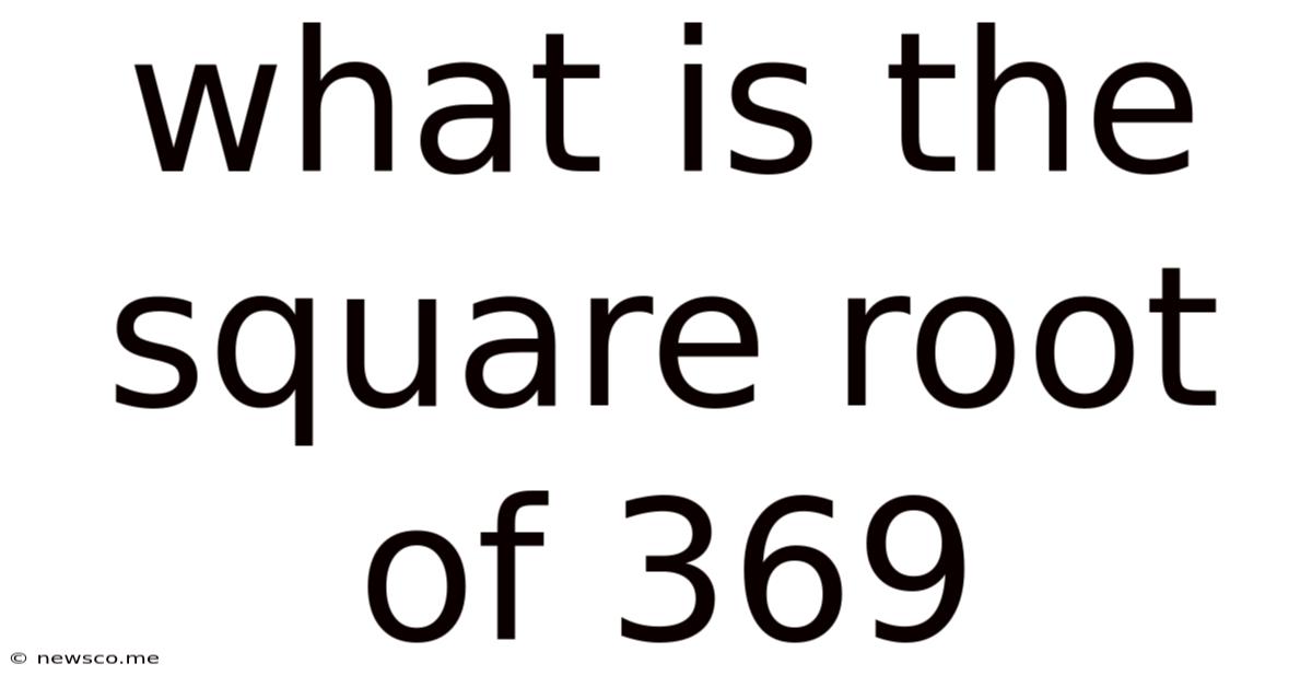 What Is The Square Root Of 369