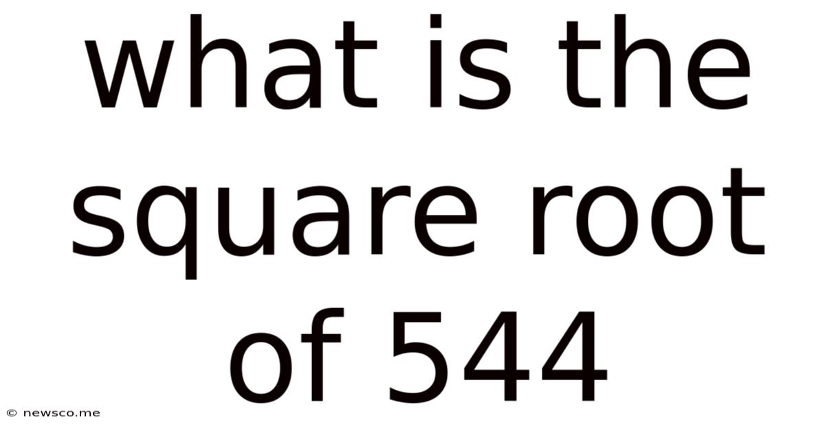 What Is The Square Root Of 544