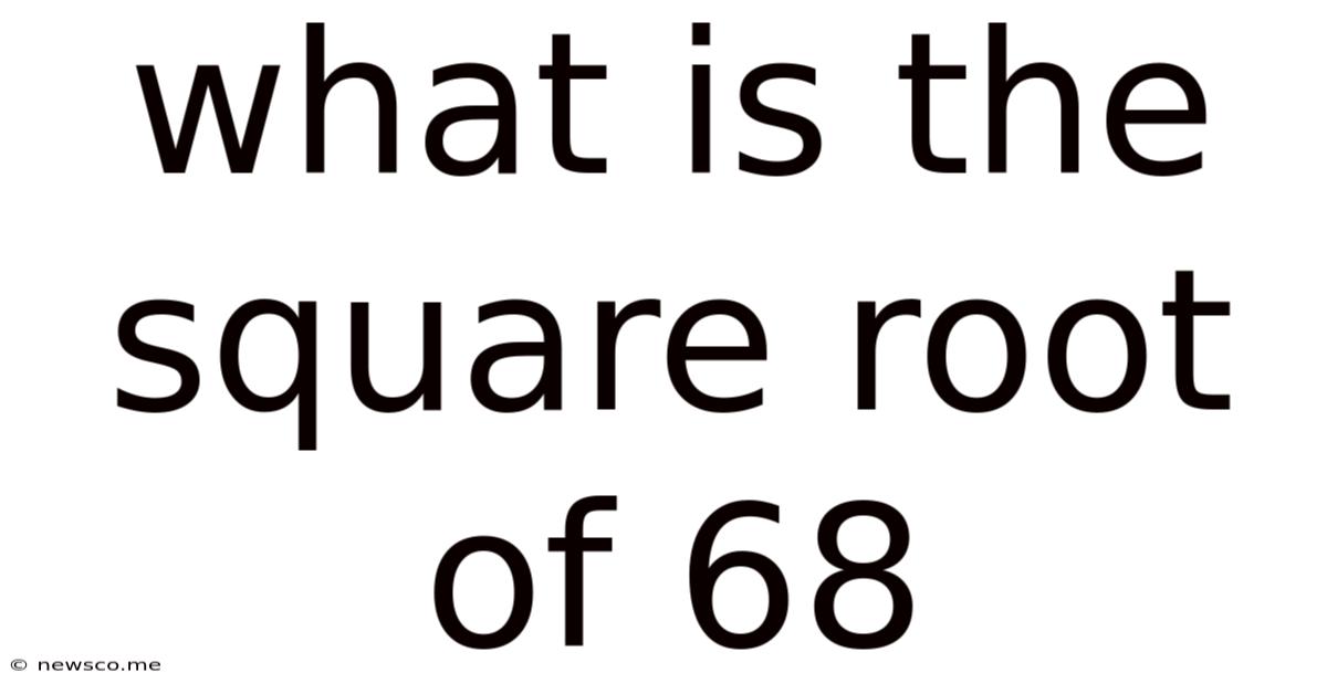 What Is The Square Root Of 68