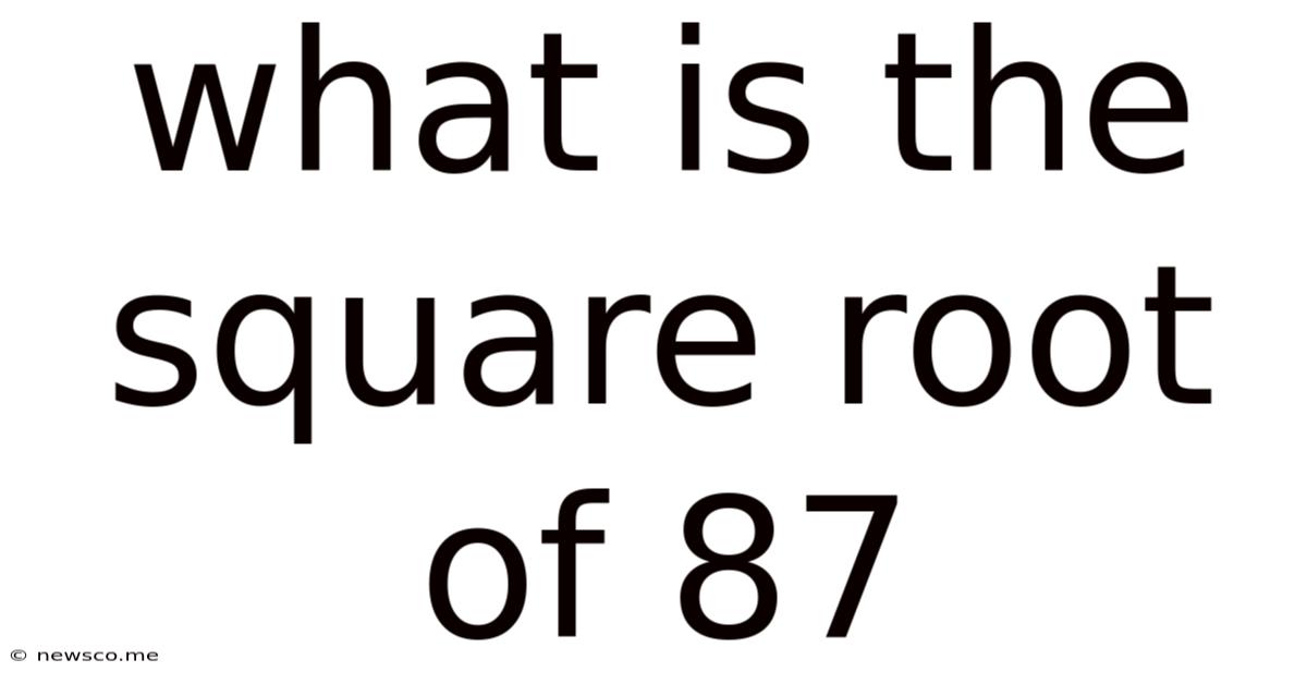 What Is The Square Root Of 87