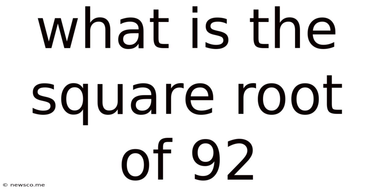 What Is The Square Root Of 92
