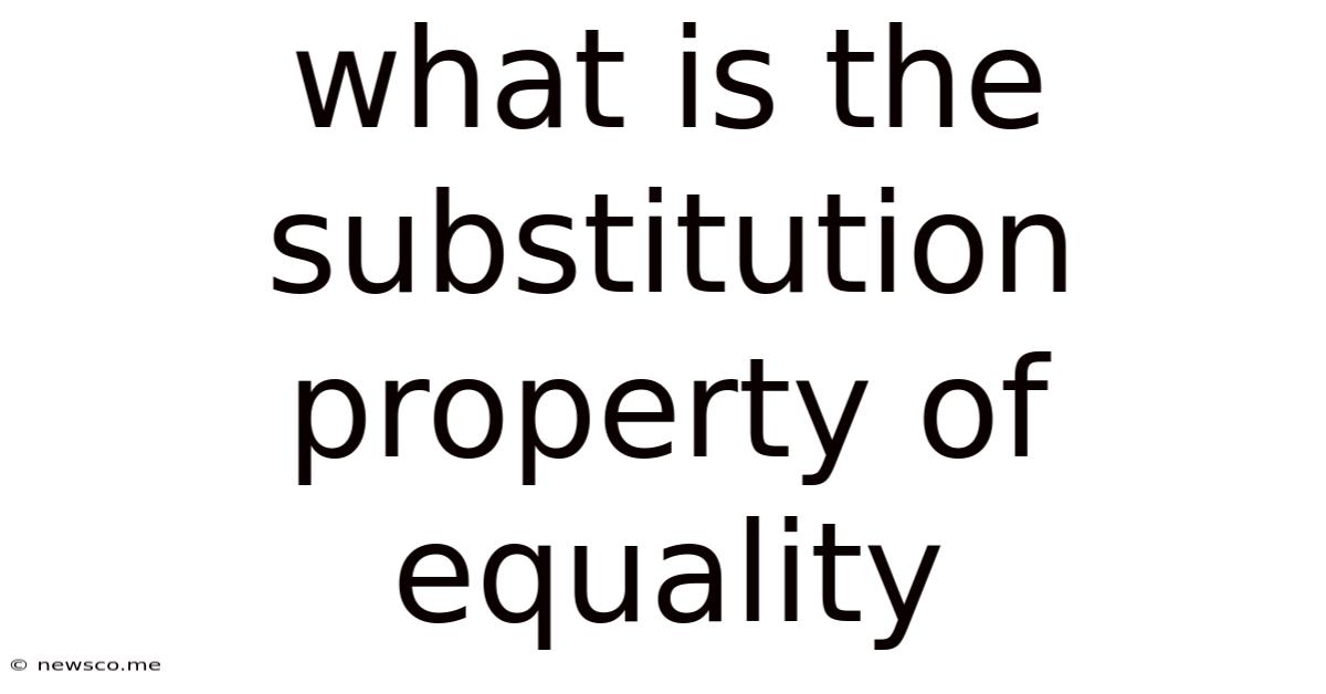 What Is The Substitution Property Of Equality