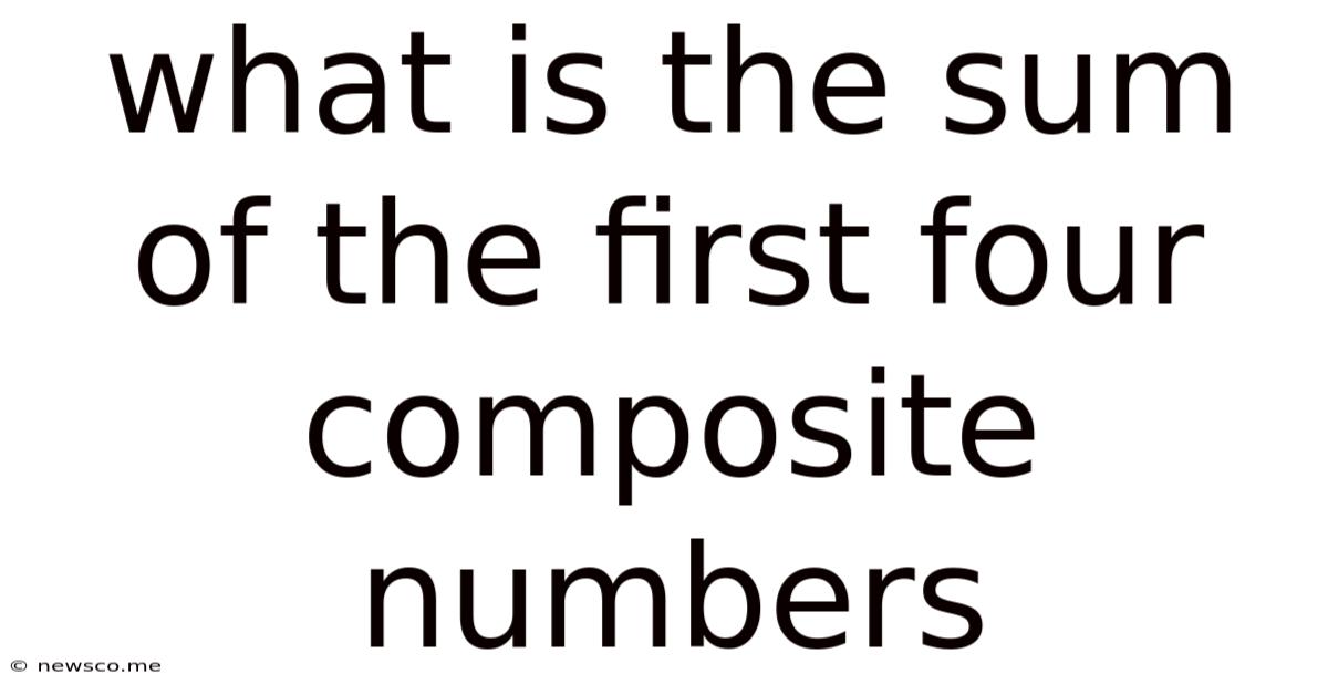 What Is The Sum Of The First Four Composite Numbers
