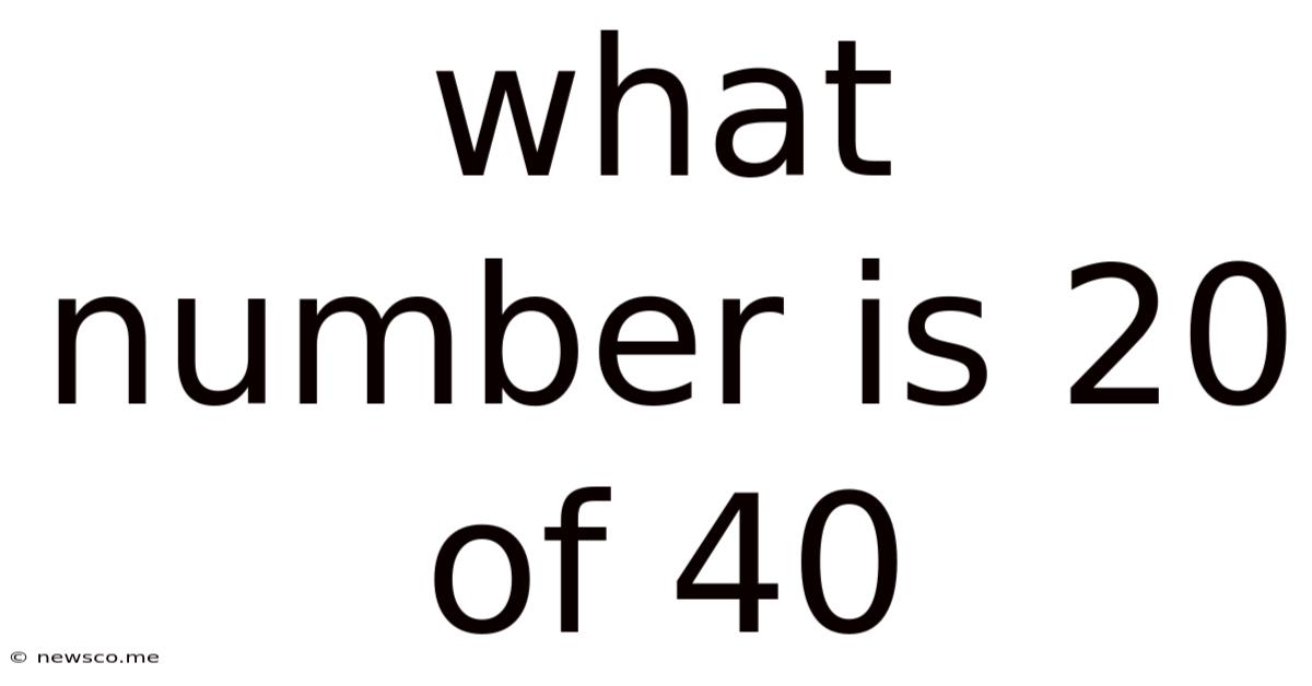 What Number Is 20 Of 40