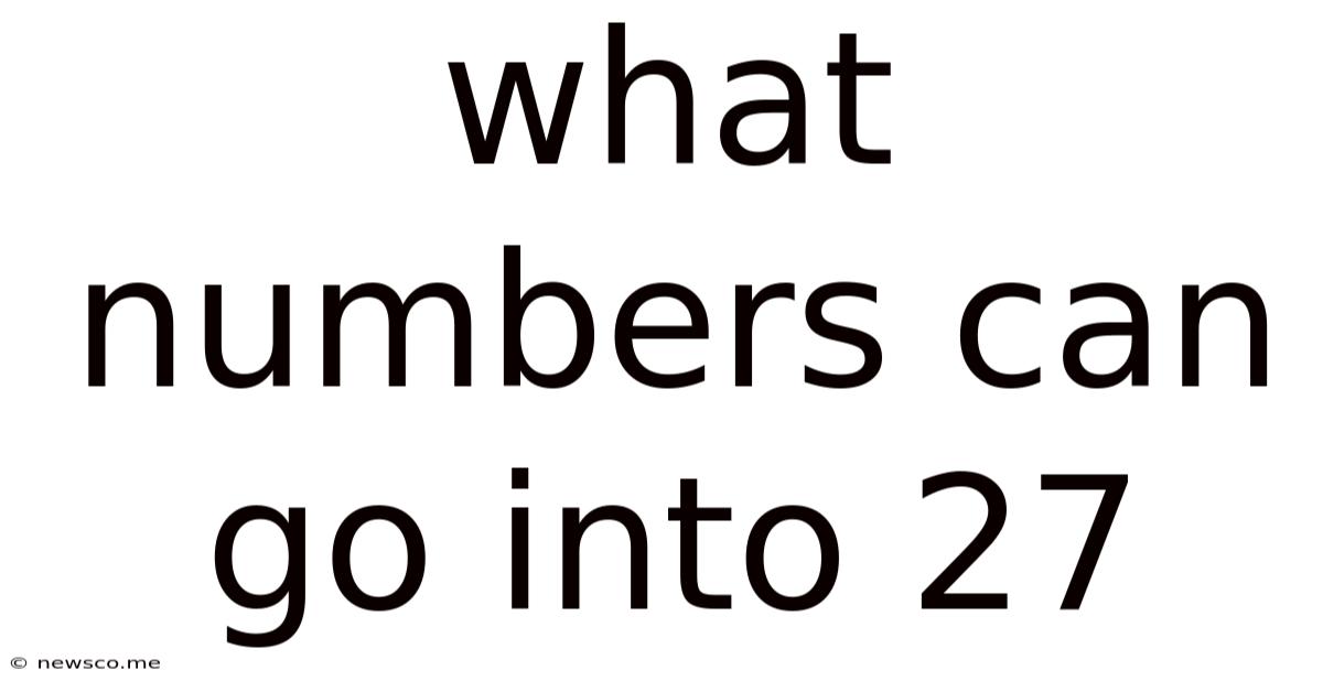 What Numbers Can Go Into 27