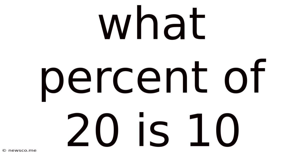What Percent Of 20 Is 10