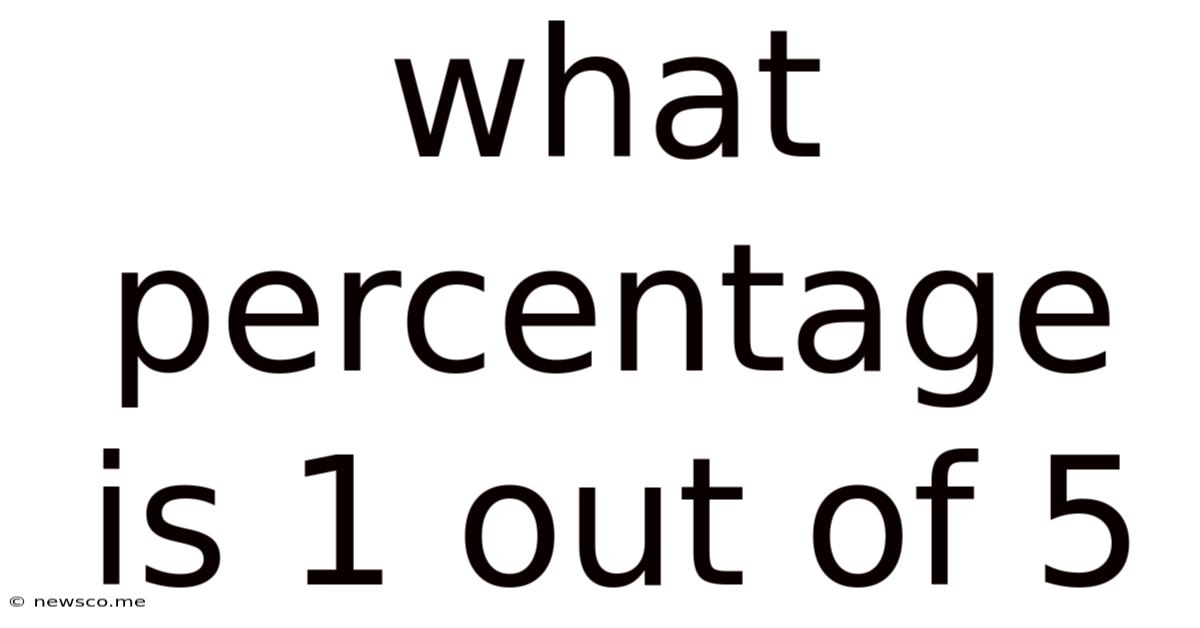 What Percentage Is 1 Out Of 5