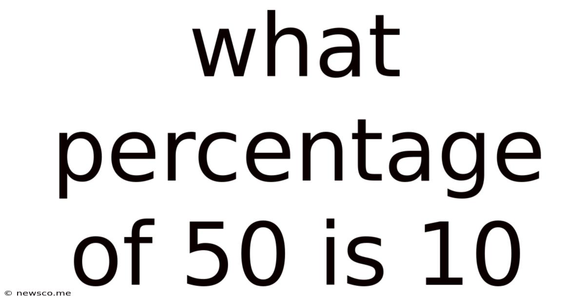 What Percentage Of 50 Is 10