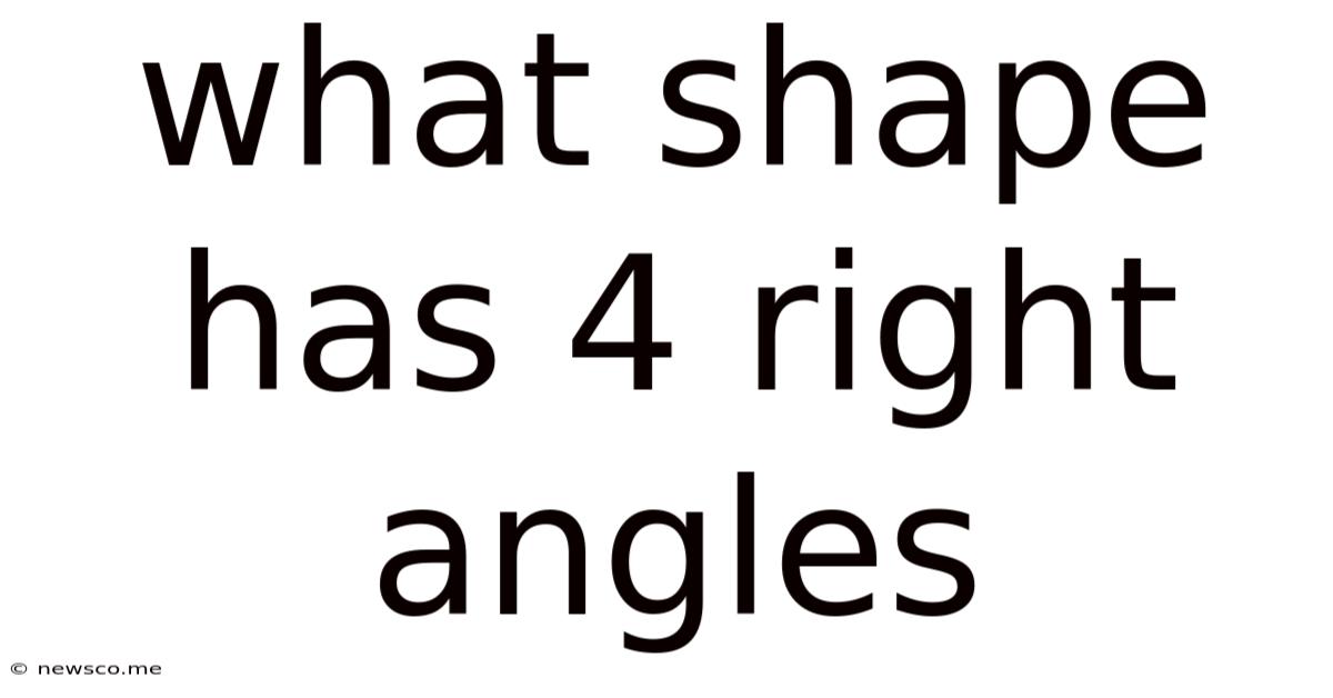 What Shape Has 4 Right Angles