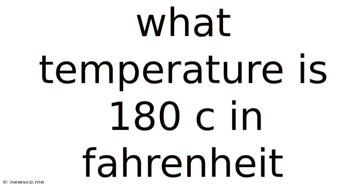 What Temperature Is 180 C In Fahrenheit